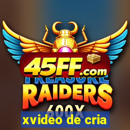 xvideo de cria